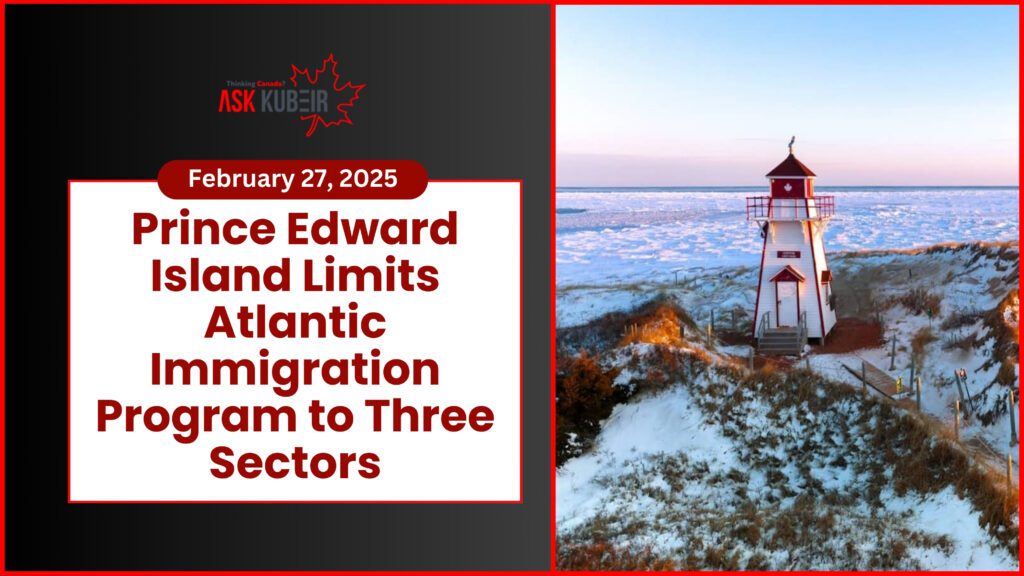 PEI's Atlantic Immigration Program changes in 2025, highlighting the three eligible job sectors: healthcare, construction, and manufacturing.