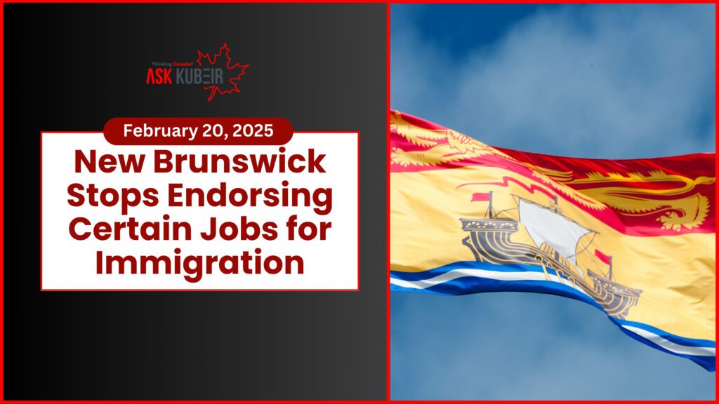 New Brunswick Immigration Update - AIP Job Restrictions and Alternative Pathways for 2025