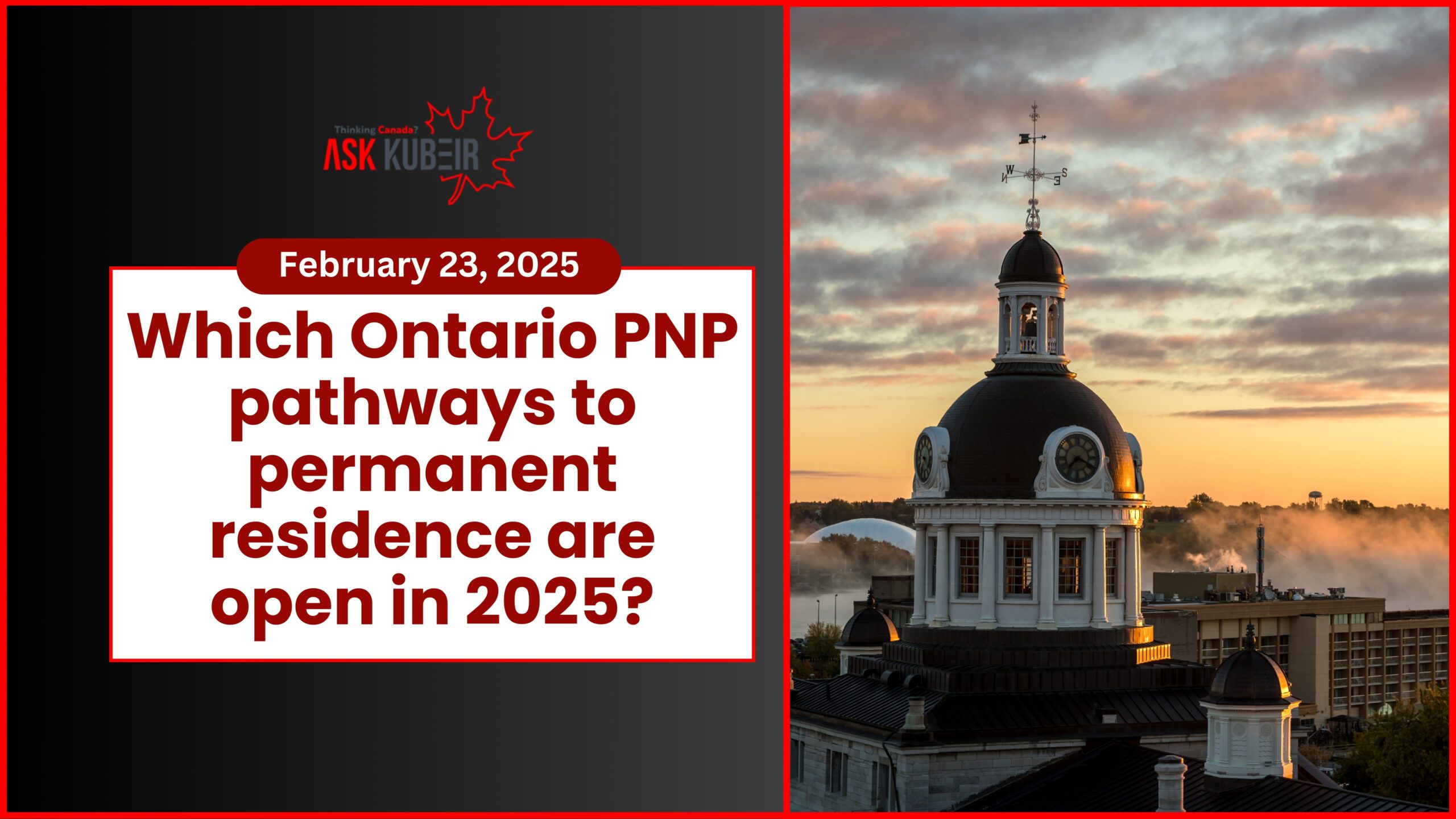 Ontario PNP 2025 - Latest Immigration Pathways and Eligibility Updates