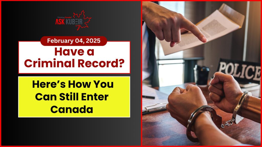 Criminal inadmissibility options for entering Canada, including Temporary Resident Permits and Criminal Rehabilitation.